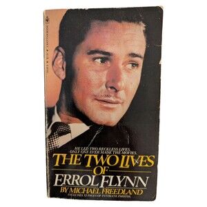 The Two Lives Of Errol Flynn Michael Michael Freedland 1980 Bantam PB Photos